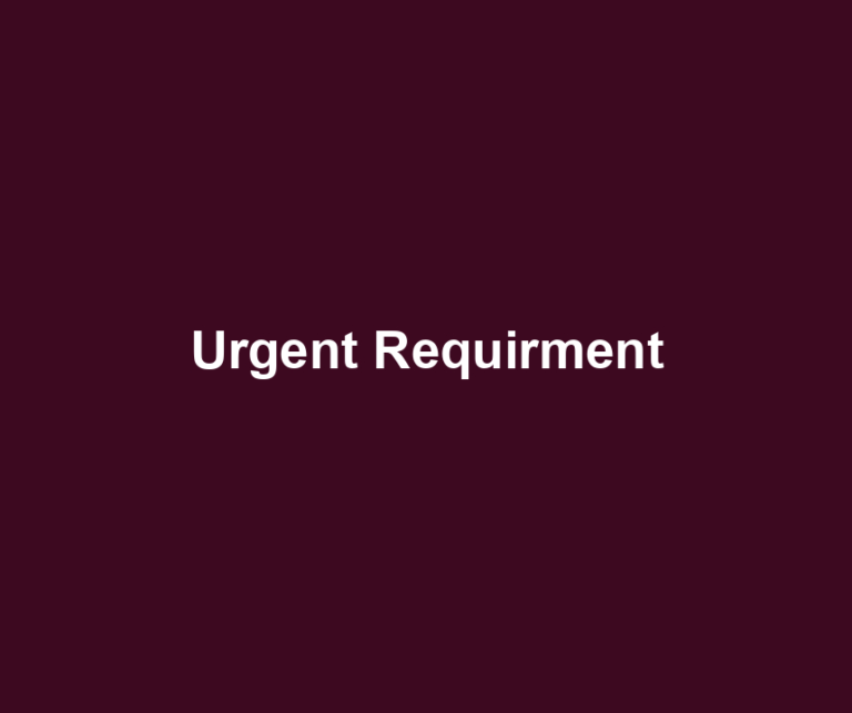 Urgent Requirment