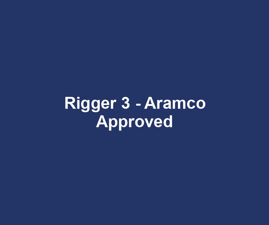 Rigger 3 - Aramco Approved