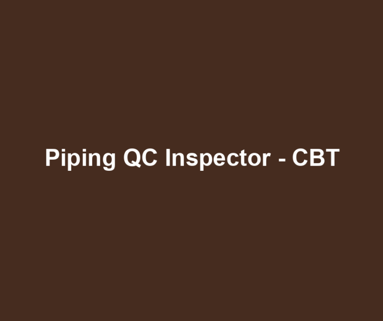 Piping QC Inspector - CBT