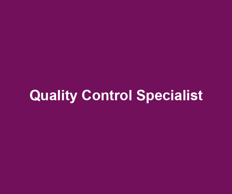 Quality Control Specialist