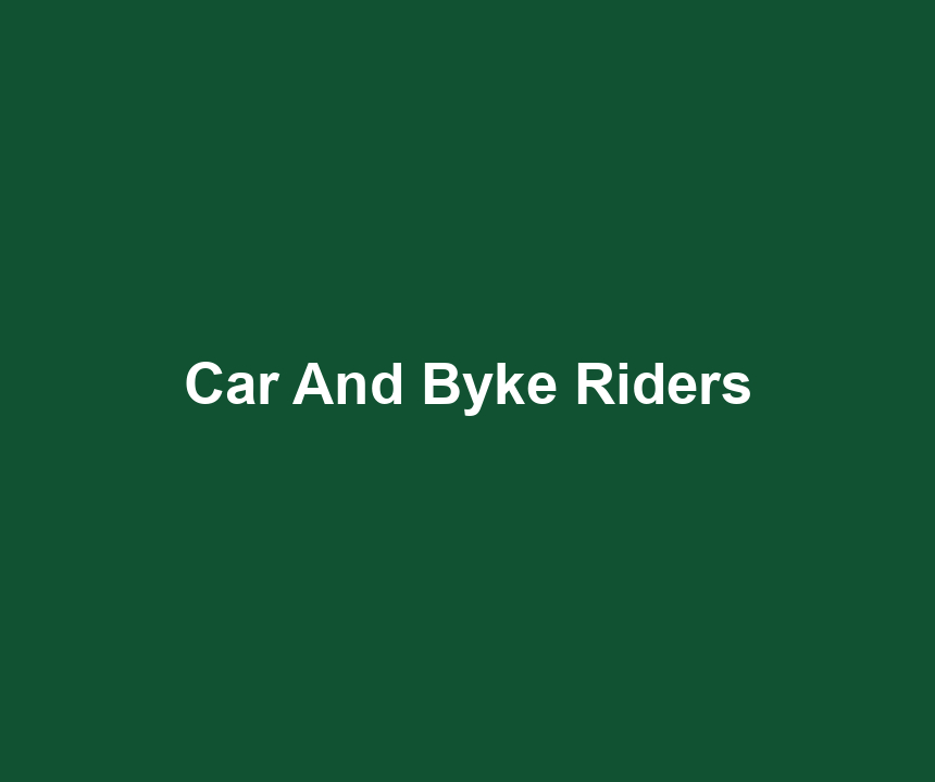 Car And Byke Riders