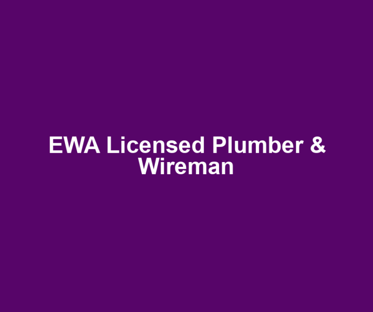 EWA Licensed Plumber & Wireman