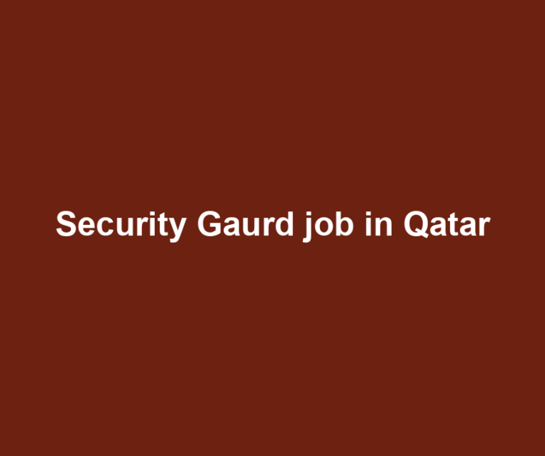 Security Gaurd job in Qatar