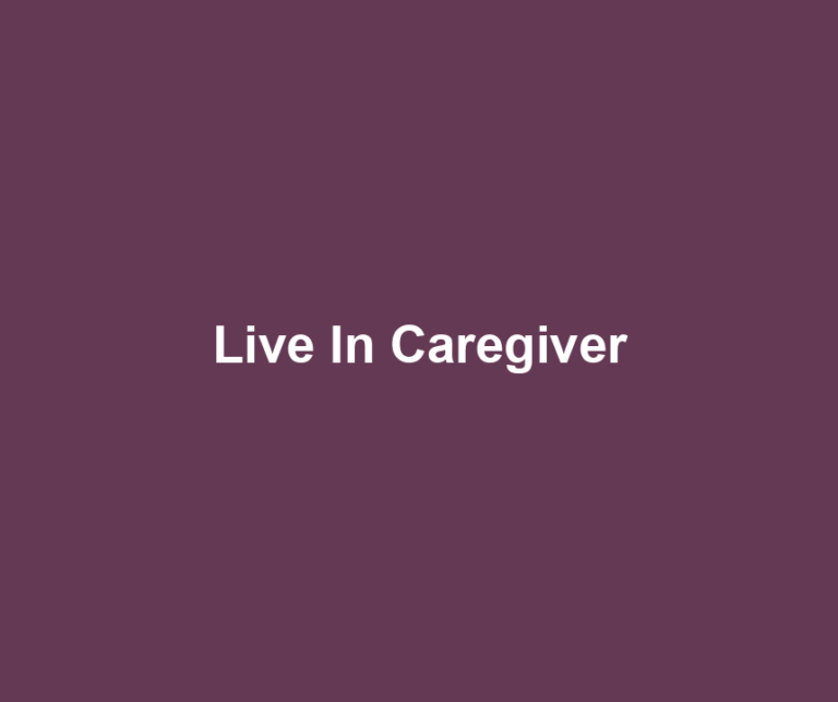 Live In Caregiver