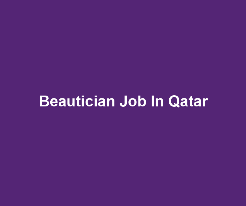 Beautician Job In Qatar