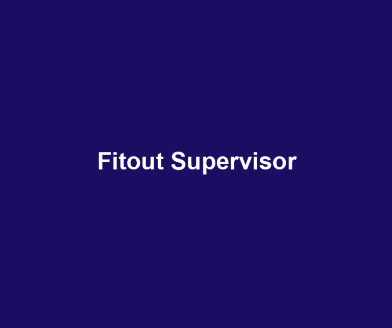Fitout Supervisor