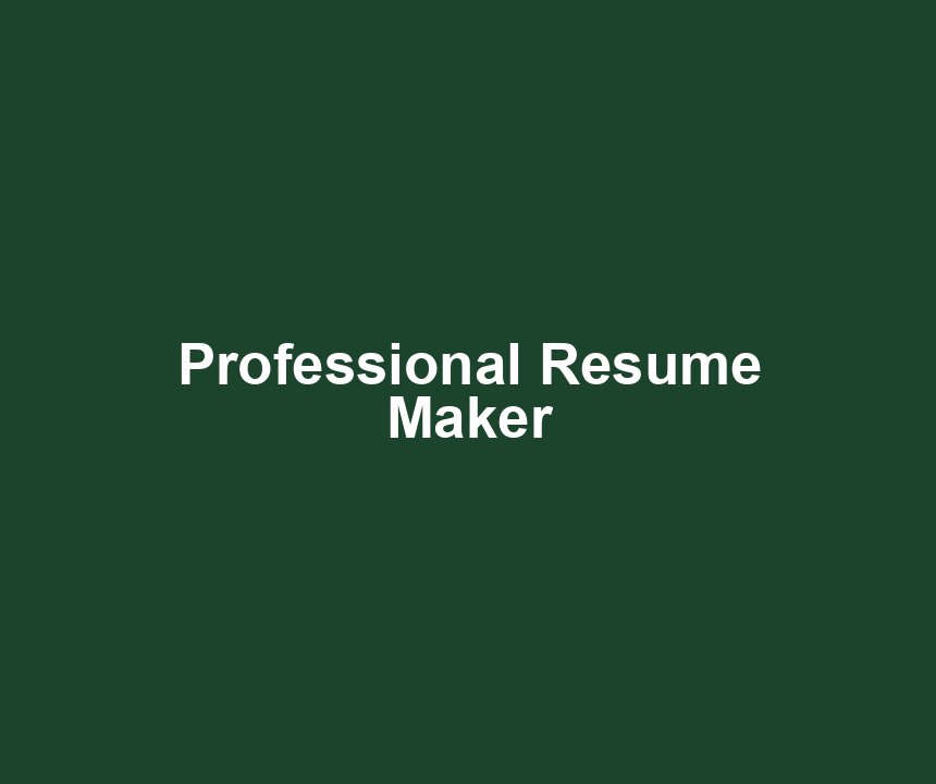 Professional Resume Maker