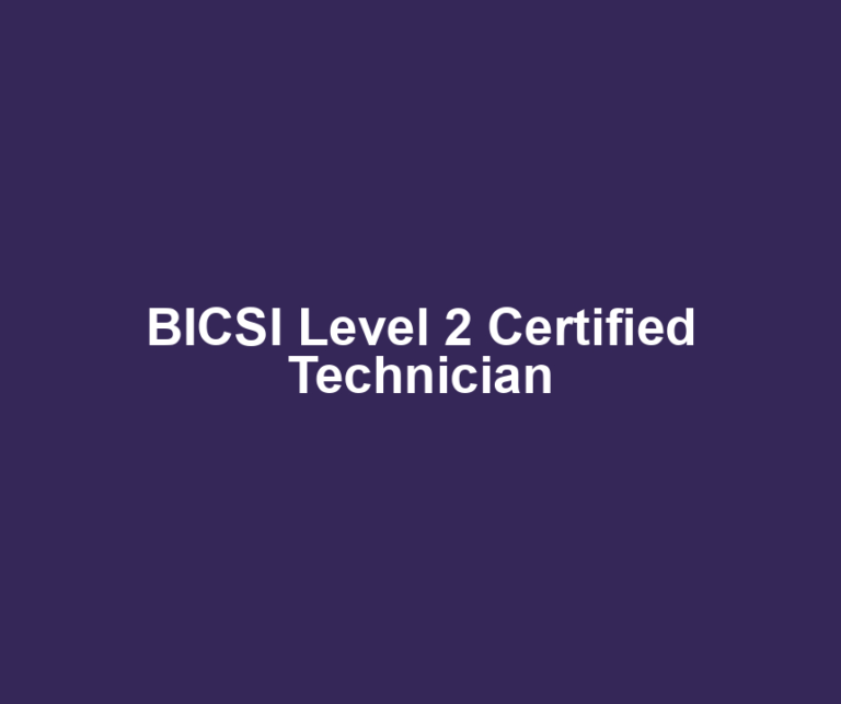 BICSI Level 2 Certified Technician