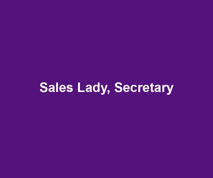 Sales Lady, Secretary