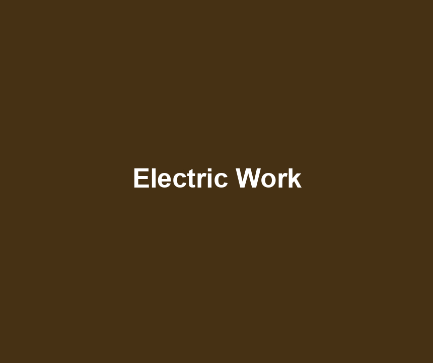 Electric Work