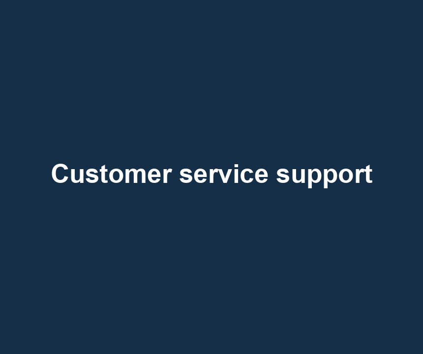 Customer service support