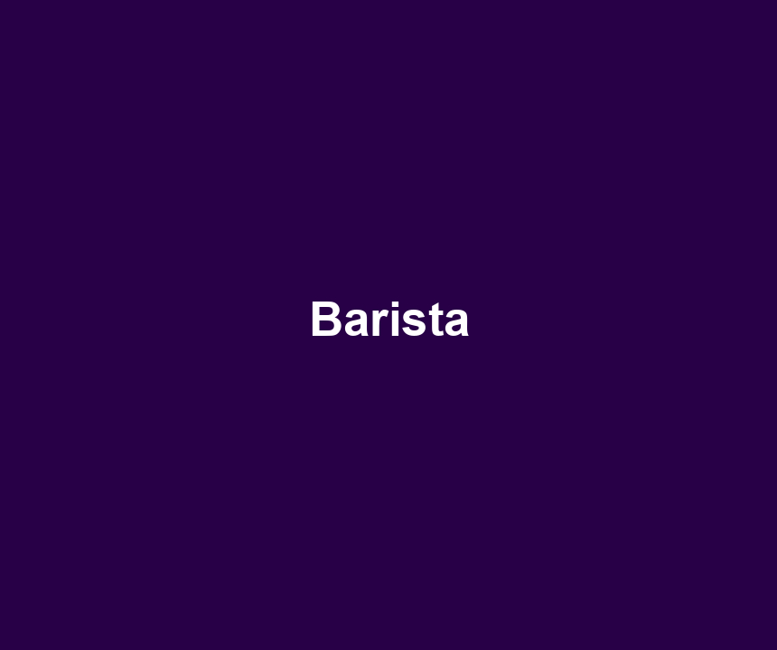 Barista