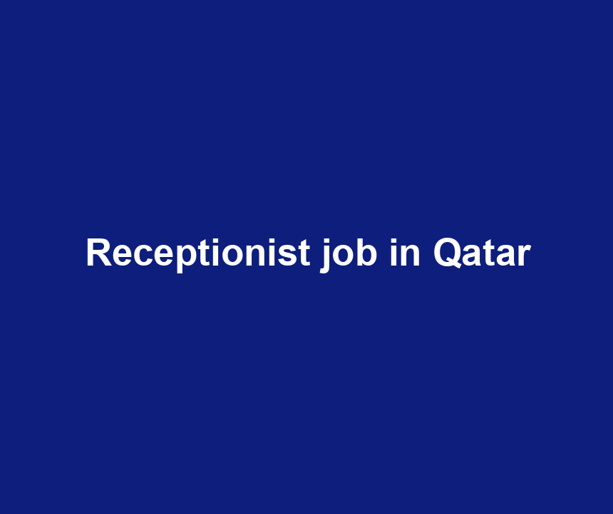 Receptionist job in Qatar