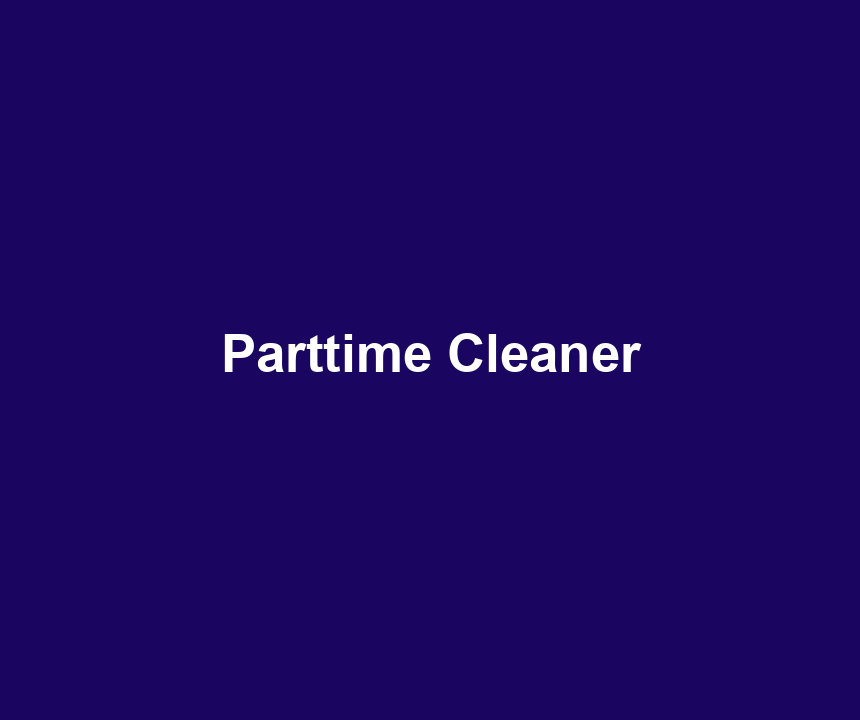 Parttime Cleaner