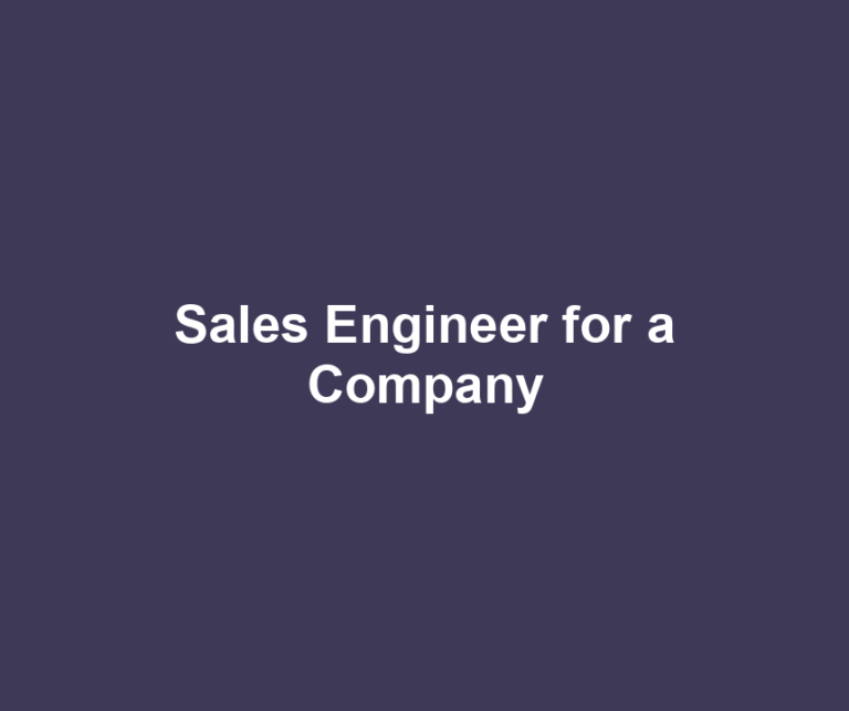 Sales Engineer for a Company