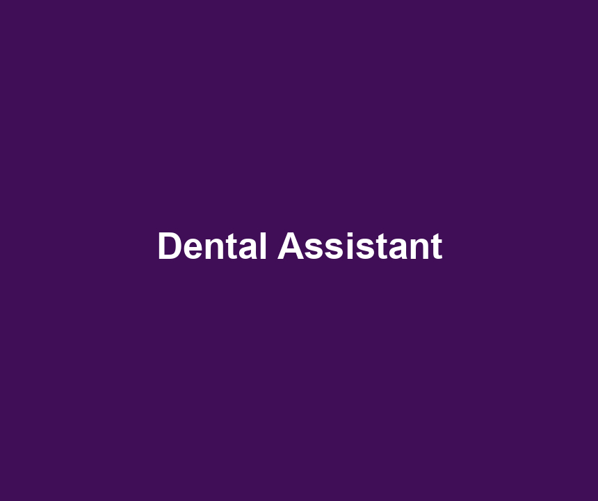 Dental Assistant