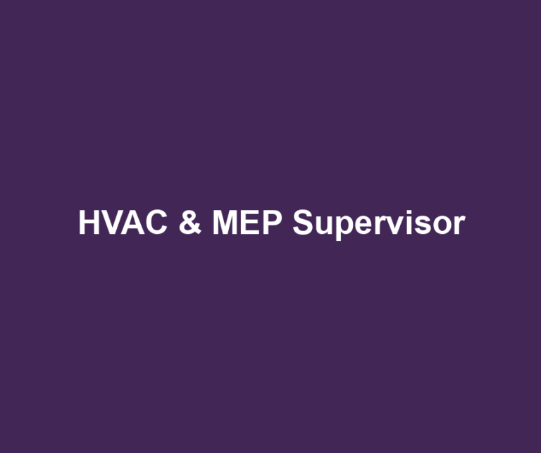 HVAC & MEP Supervisor