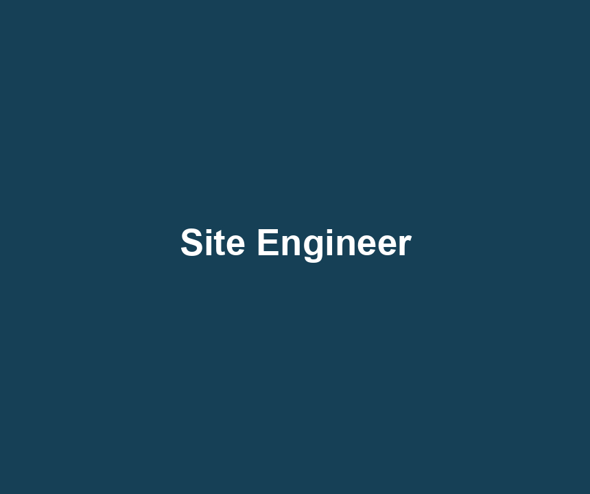 Site Engineer