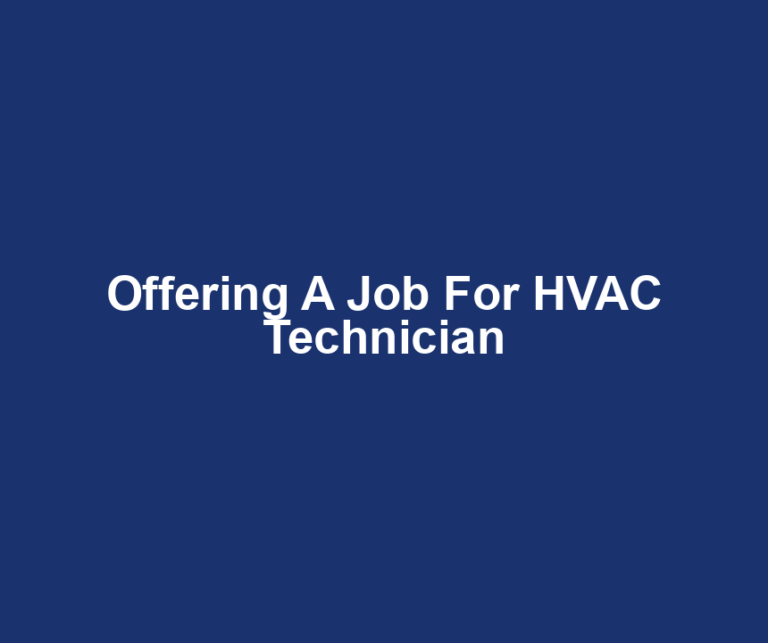 Offering A Job For HVAC Technician