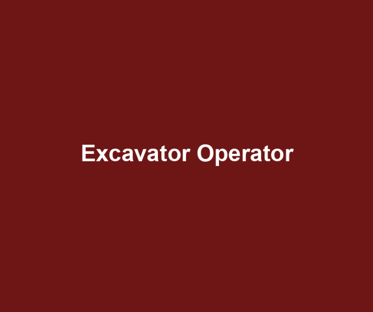 Excavator Operator