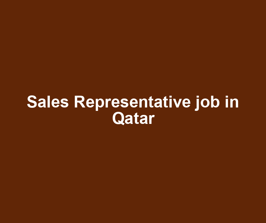 Sales Representative job in Qatar