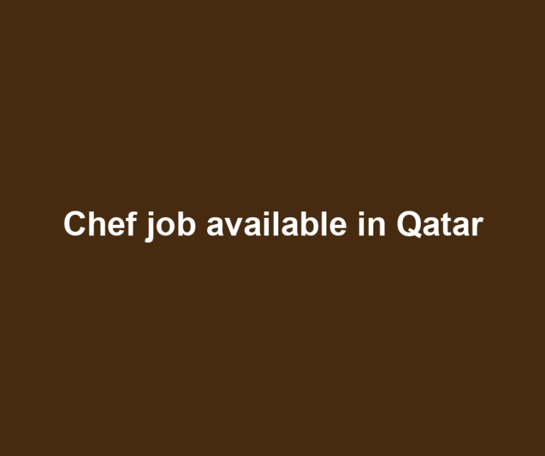 Chef job available in Qatar