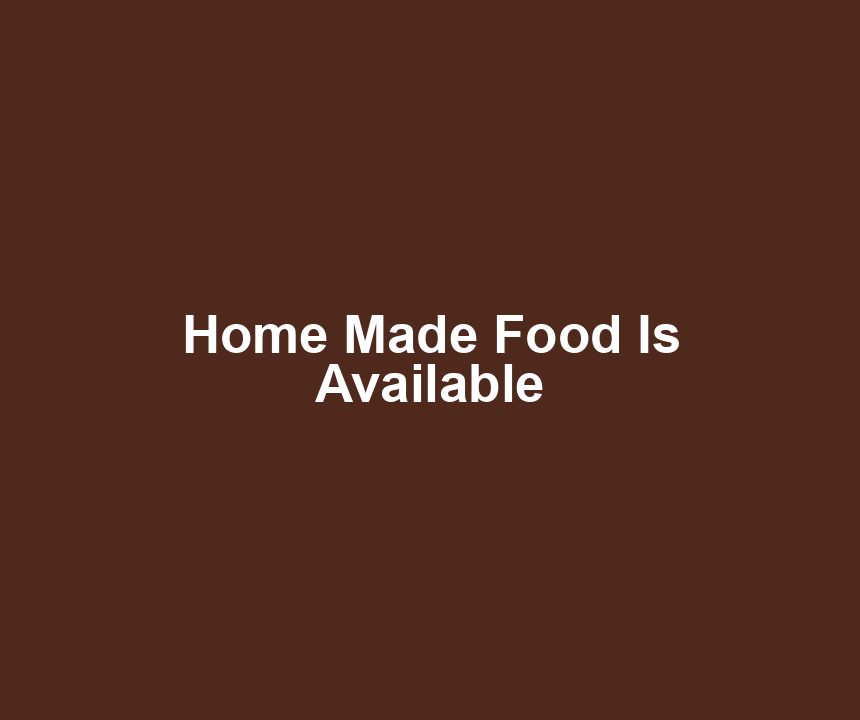 Home Made Food Is Available