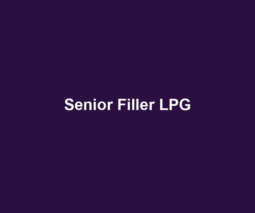 Senior Filler LPG
