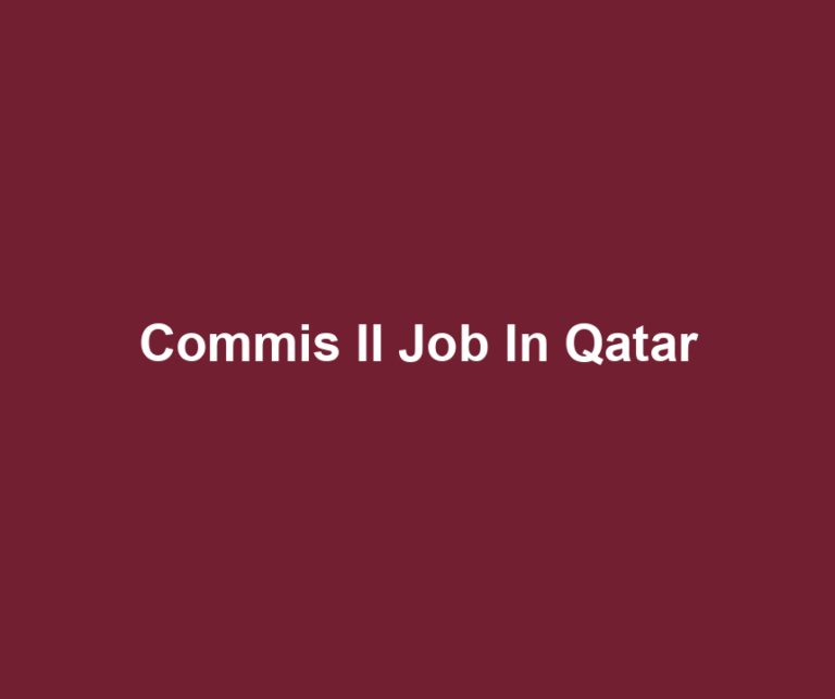 Commis II Job In Qatar