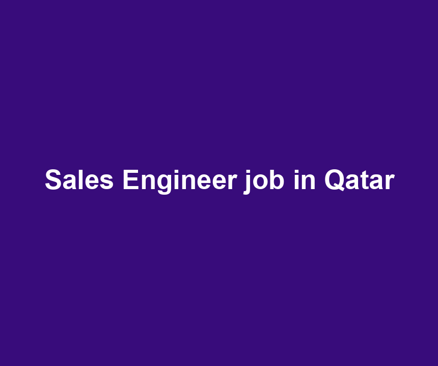 Sales Engineer job in Qatar
