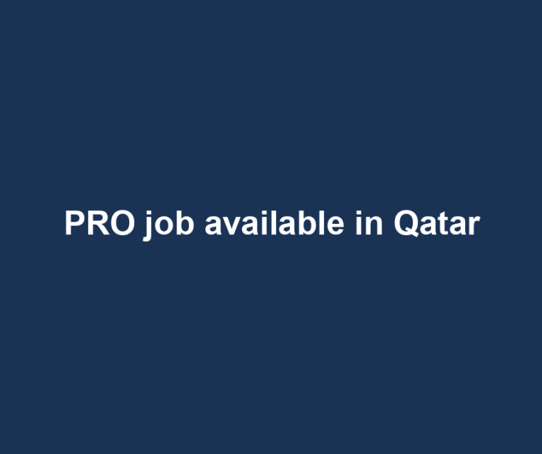 PRO job available in Qatar