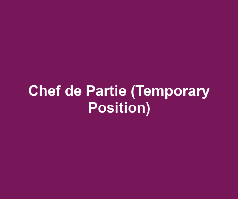 Chef de Partie (Temporary Position)