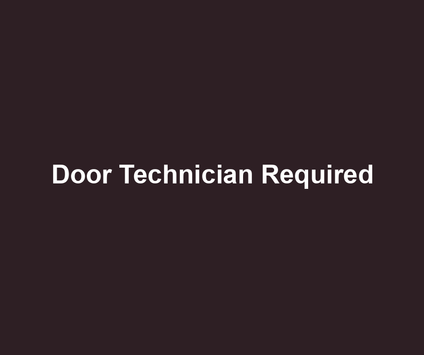Door Technician Required