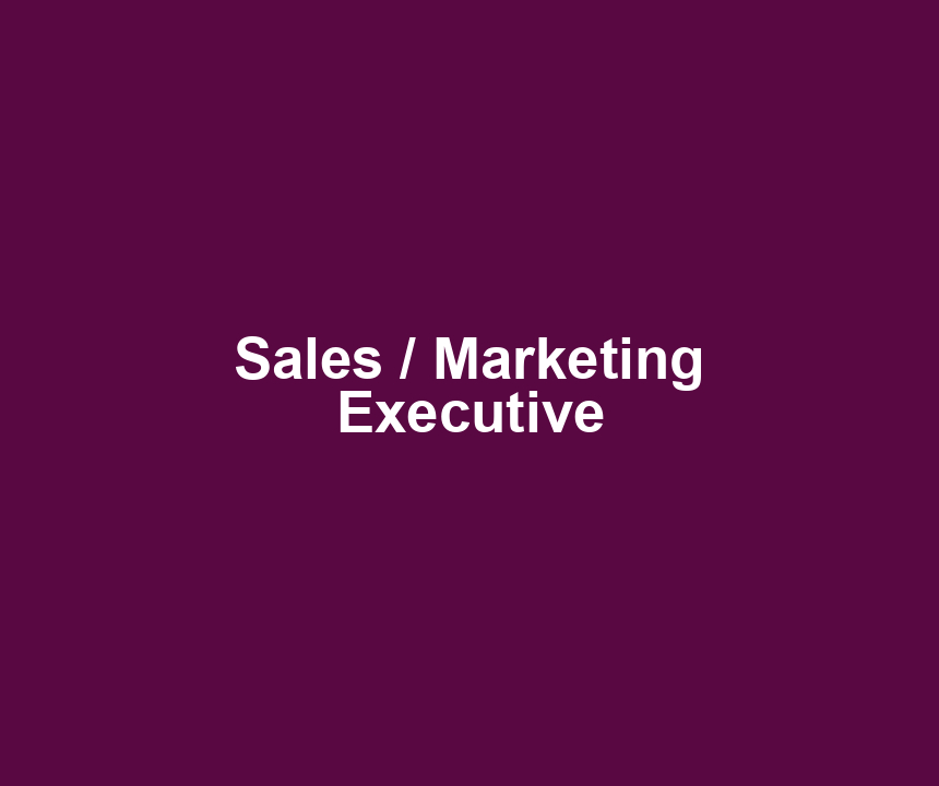 Sales / Marketing Executive