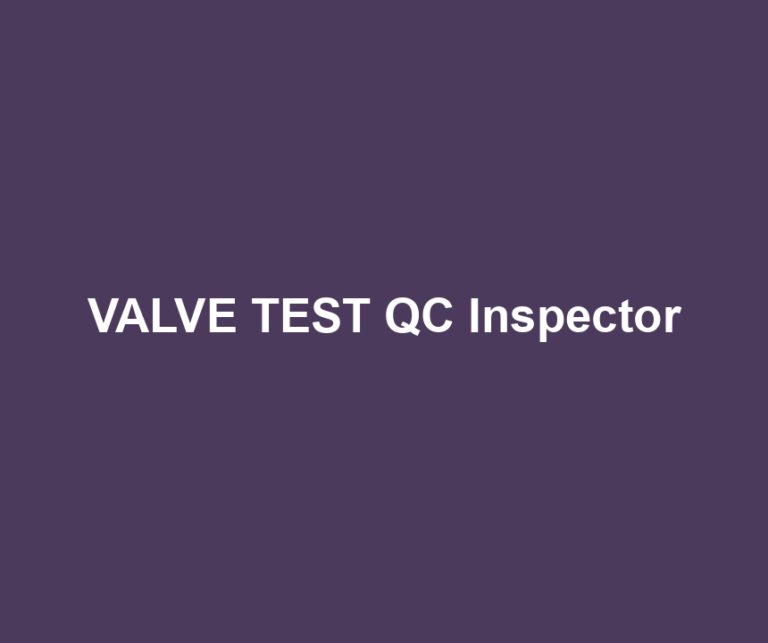 VALVE TEST QC Inspector