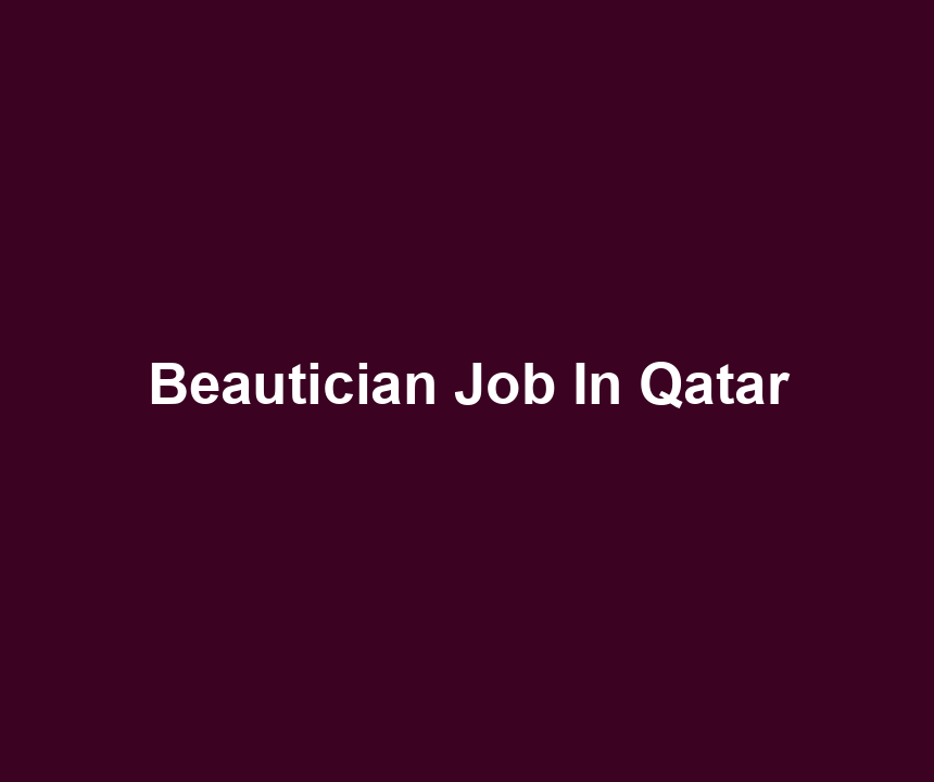 Beautician Job In Qatar