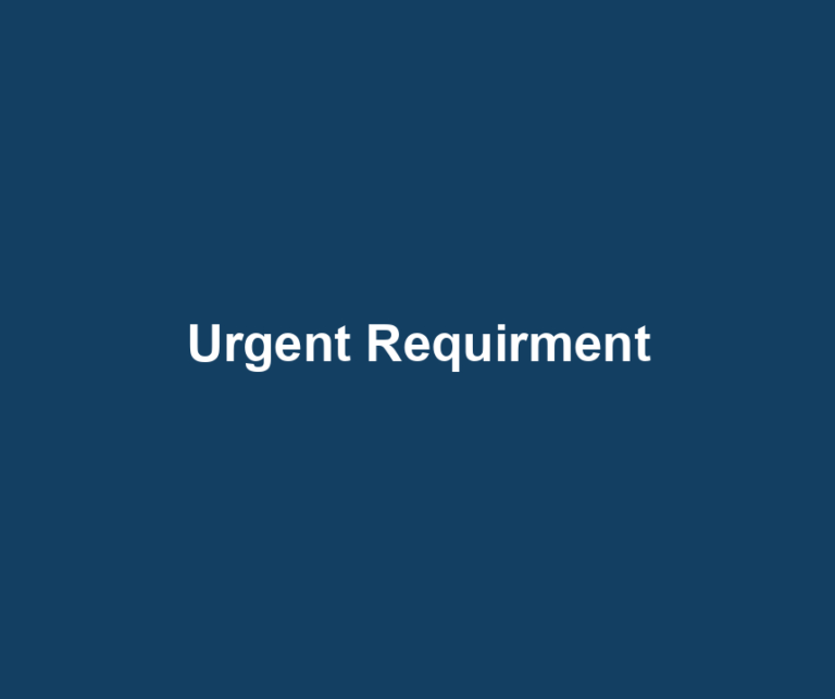 Urgent Requirment