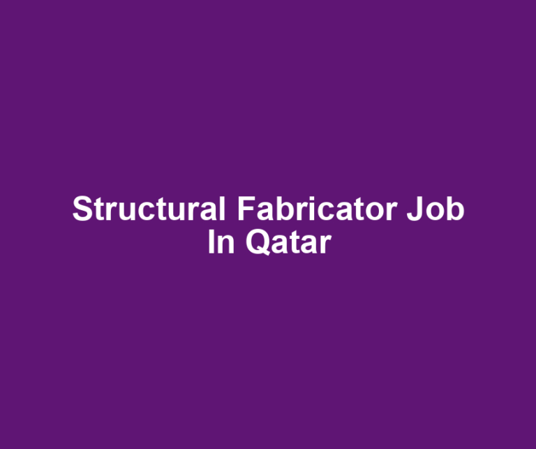 Structural Fabricator Job In Qatar