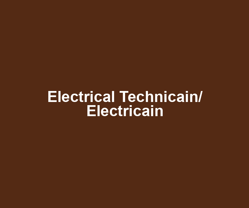 Electrical Technicain/ Electricain