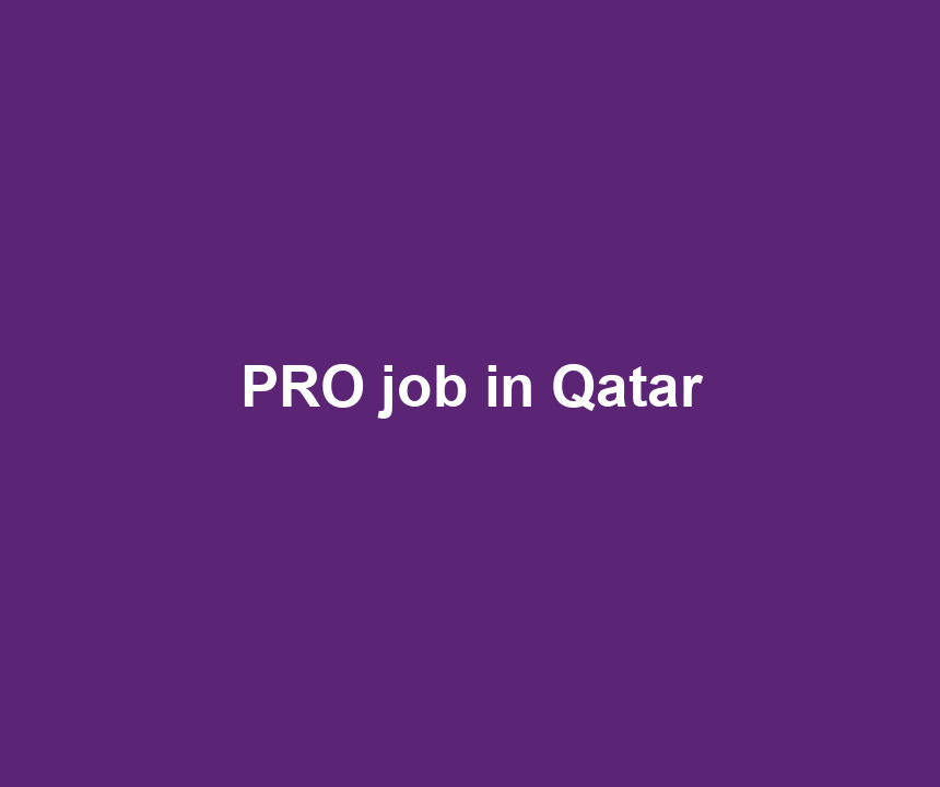 PRO job in Qatar