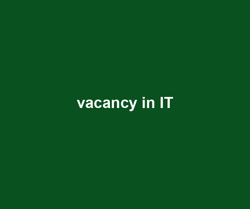 vacancy in IT