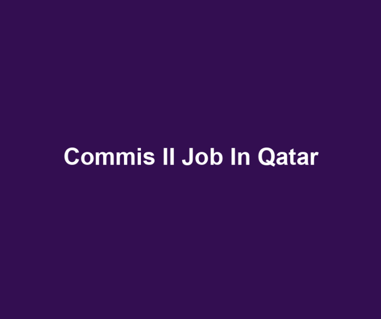 Commis II Job In Qatar