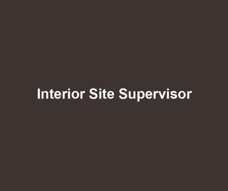 Interior Site Supervisor