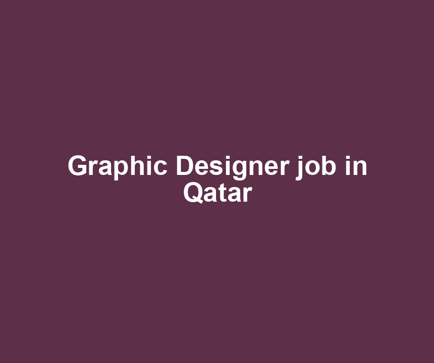 Graphic Designer job in Qatar