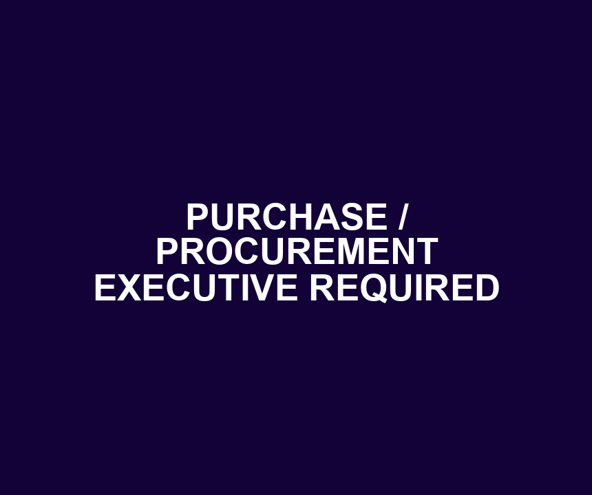 PURCHASE / PROCUREMENT EXECUTIVE REQUIRED