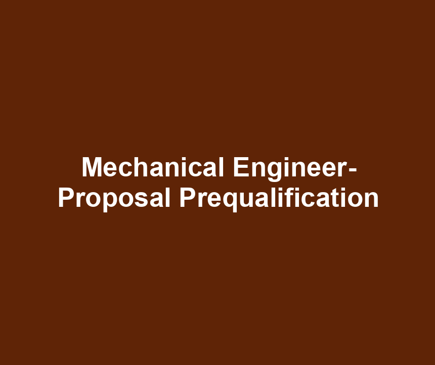 Mechanical Engineer- Proposal Prequalification