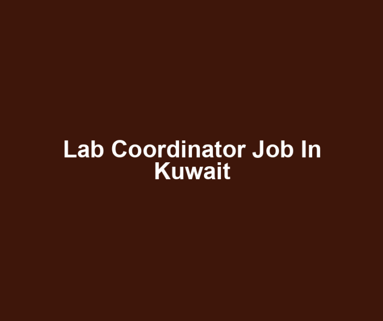 Lab Coordinator Job In Kuwait