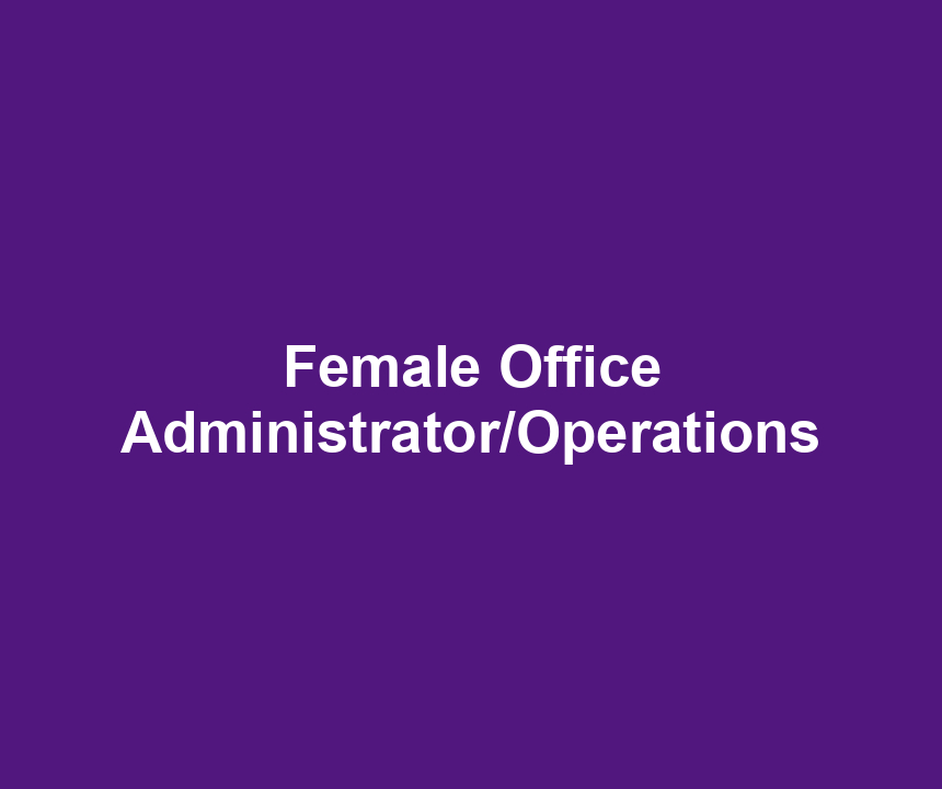 Female Office Administrator/Operations