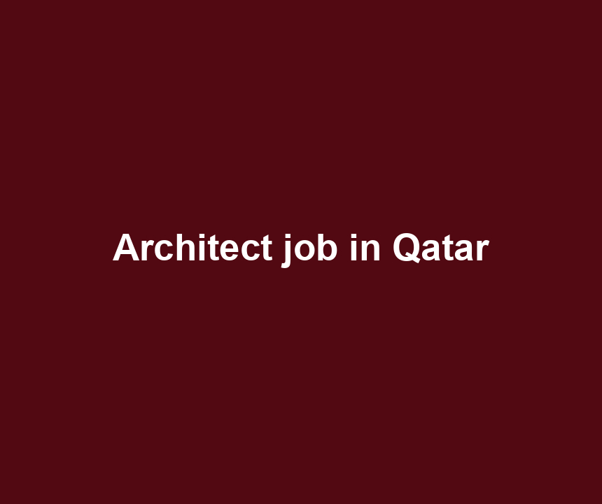 Architect job in Qatar