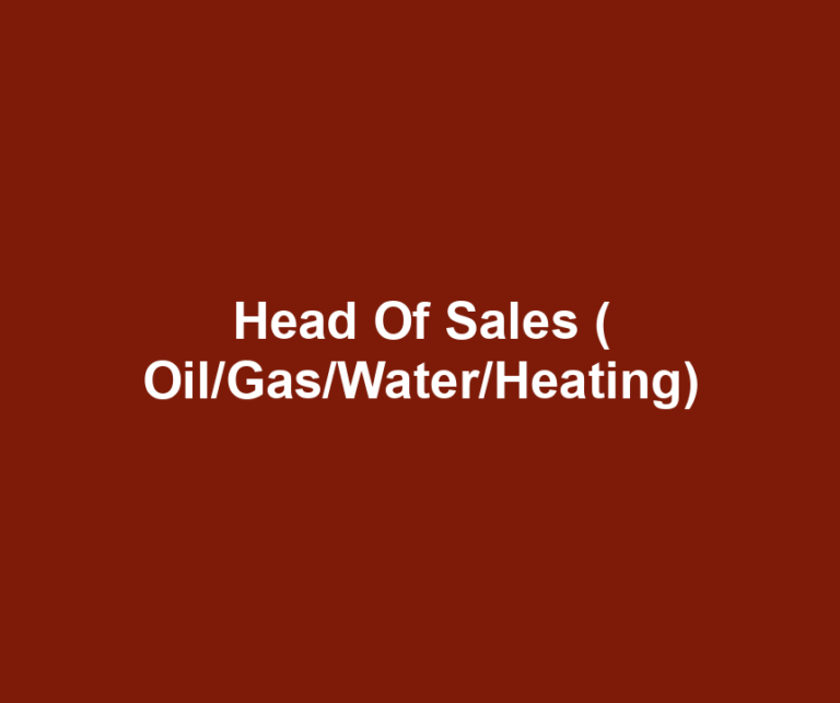 Head Of Sales ( Oil/Gas/Water/Heating)